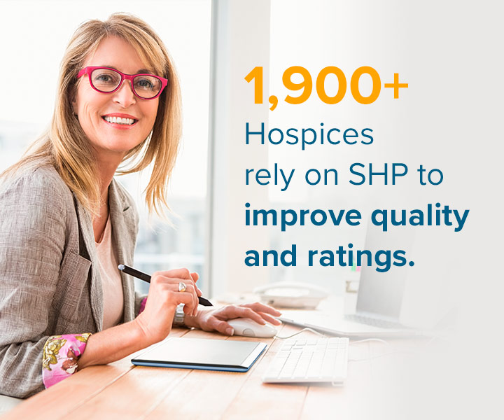 4,700+ Home Health Agencies use SHP to improve quality and ratings