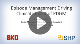 Webinar: Episode Management Driving Clinical Impact of PDGM