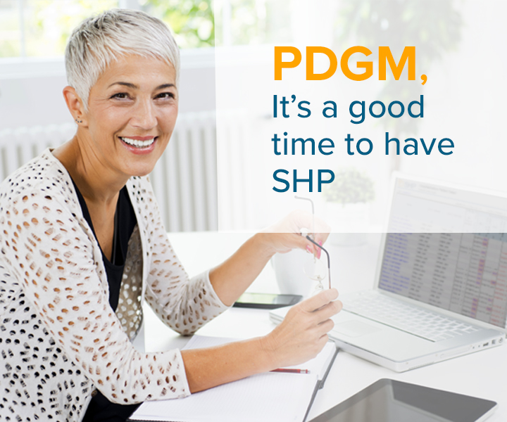 PDGM: It's a good time to have SHP