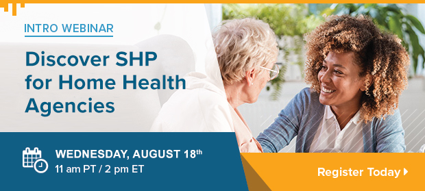 Discover SHP for Home Health